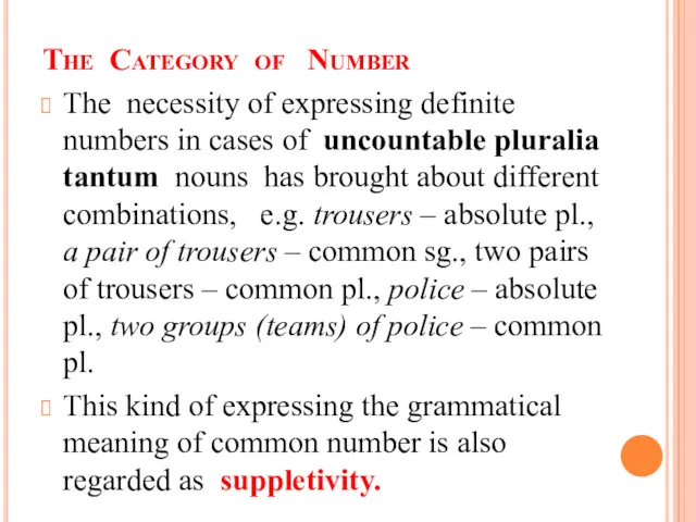 The Category of Number The necessity of expressing definite numbers in cases of