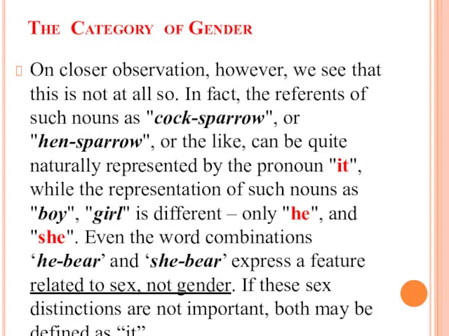 The Category of Gender On closer observation, however, we see that this is