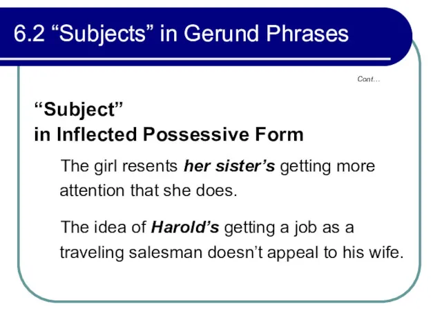 6.2 “Subjects” in Gerund Phrases “Subject” in Inflected Possessive Form