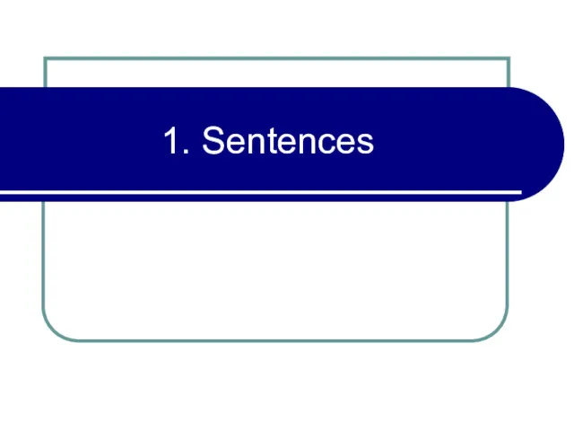 1. Sentences