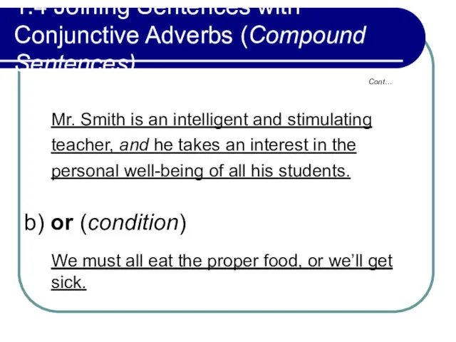 1.4 Joining Sentences with Conjunctive Adverbs (Compound Sentences) Mr. Smith