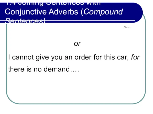 1.4 Joining Sentences with Conjunctive Adverbs (Compound Sentences) or I