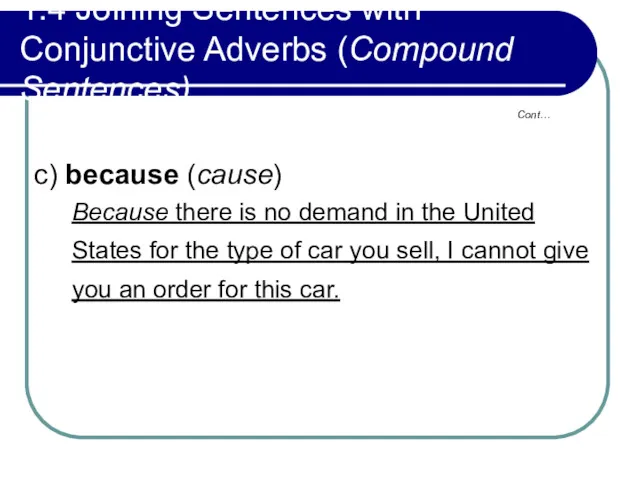 1.4 Joining Sentences with Conjunctive Adverbs (Compound Sentences) c) because