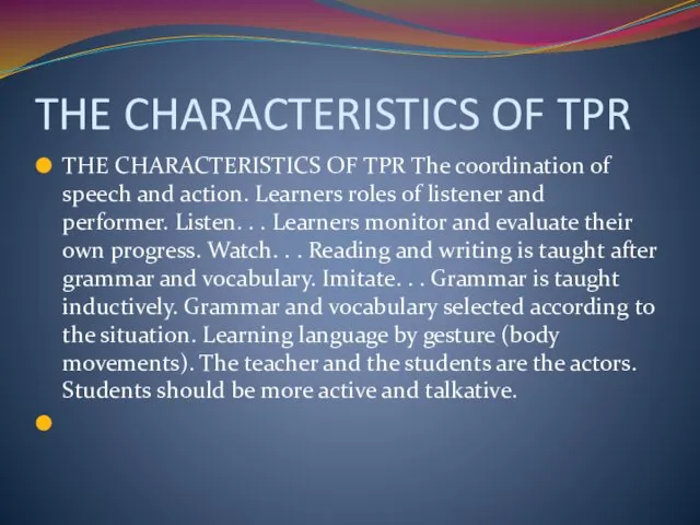 THE CHARACTERISTICS OF TPR THE CHARACTERISTICS OF TPR The coordination