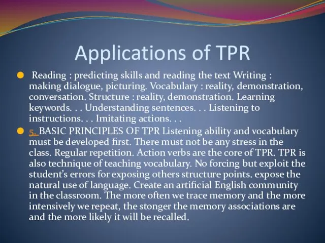 Applications of TPR Reading : predicting skills and reading the
