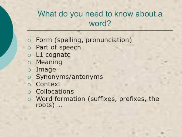 What do you need to know about a word? Form