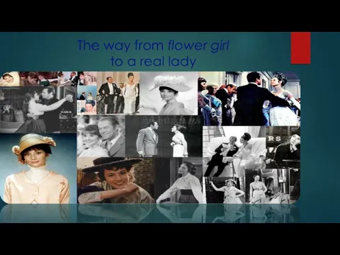 The way from flower girl to a real lady