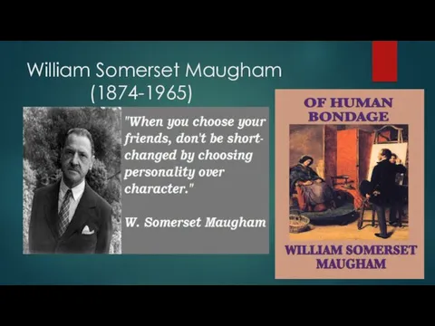 William Somerset Maugham (1874-1965)