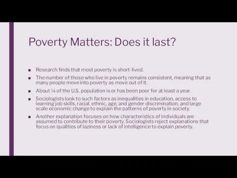 Poverty Matters: Does it last? Research finds that most poverty is short-lived. The