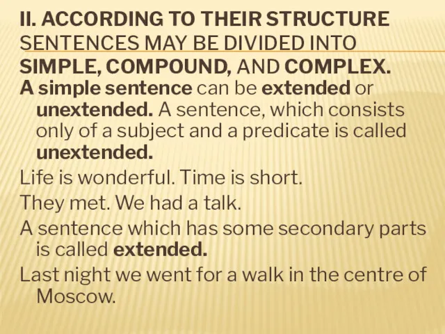 II. ACCORDING TO THEIR STRUCTURE SENTENCES MAY BE DIVIDED INTO