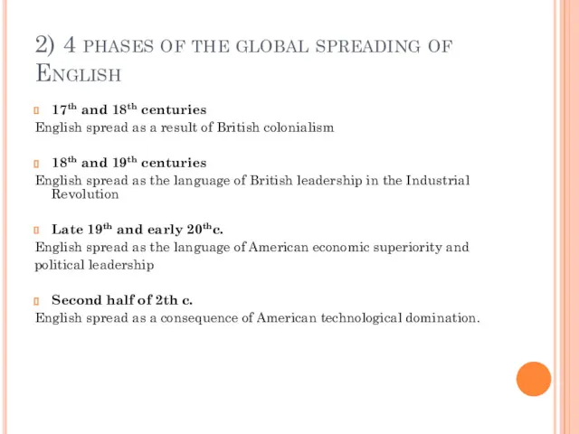 2) 4 phases of the global spreading of English 17th