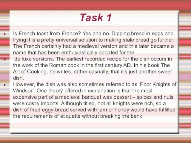Task 1 Is French toast from France? Yes and no.