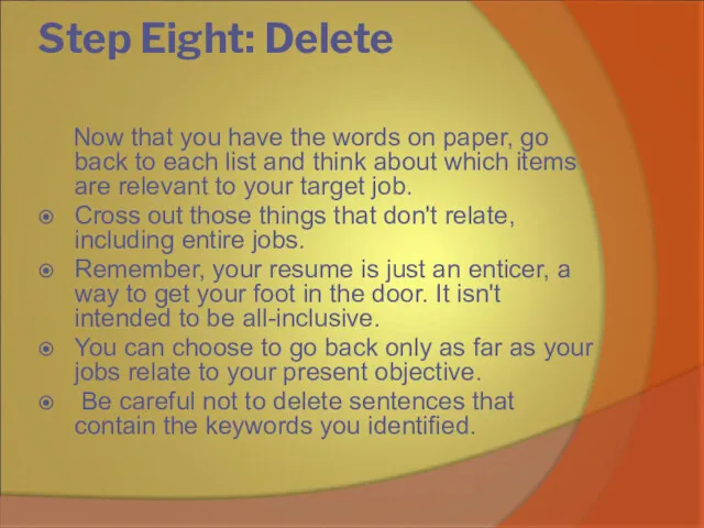 Step Eight: Delete Now that you have the words on