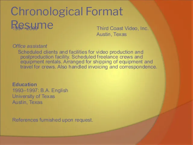Chronological Format Resume 1997–2009 Third Coast Video, Inc. Austin, Texas