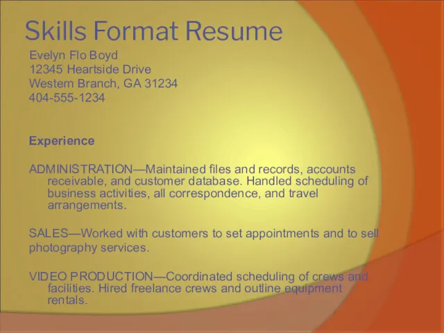 Skills Format Resume Evelyn Flo Boyd 12345 Heartside Drive Western