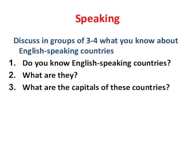 Speaking Discuss in groups of 3-4 what you know about