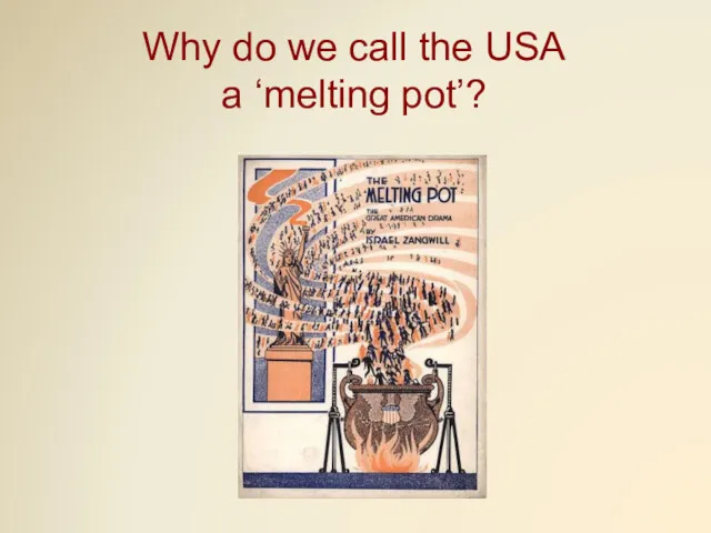 Why do we call the USA a ‘melting pot’?