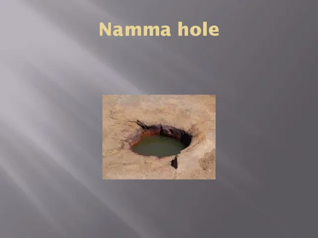 Namma hole