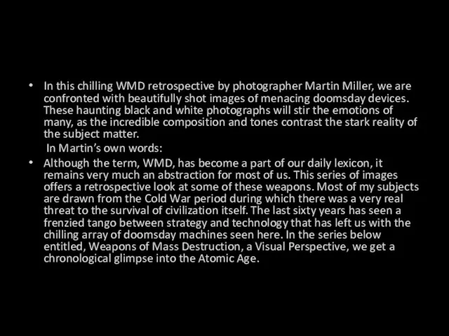 In this chilling WMD retrospective by photographer Martin Miller, we
