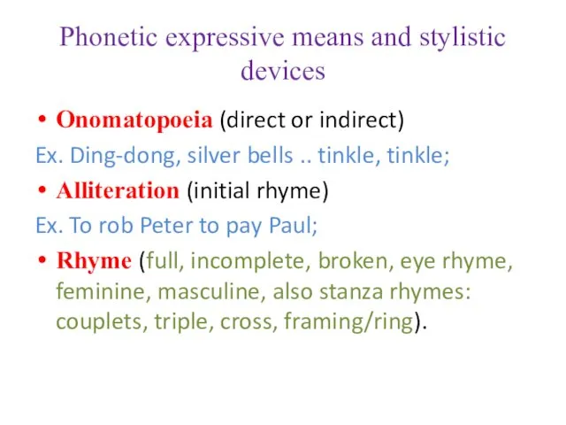 Phonetic expressive means and stylistic devices Onomatopoeia (direct or indirect)