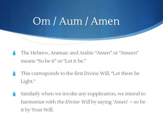 Om / Aum / Amen The Hebrew, Aramaic and Arabic “Amen” or “Ameen”