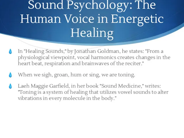Sound Psychology: The Human Voice in Energetic Healing In "Healing Sounds," by Jonathan