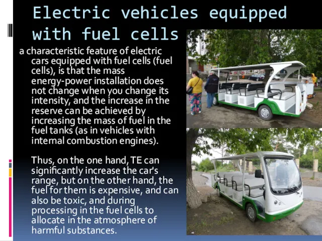 Electric vehicles equipped with fuel cells a characteristic feature of