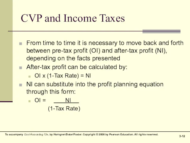 CVP and Income Taxes From time to time it is