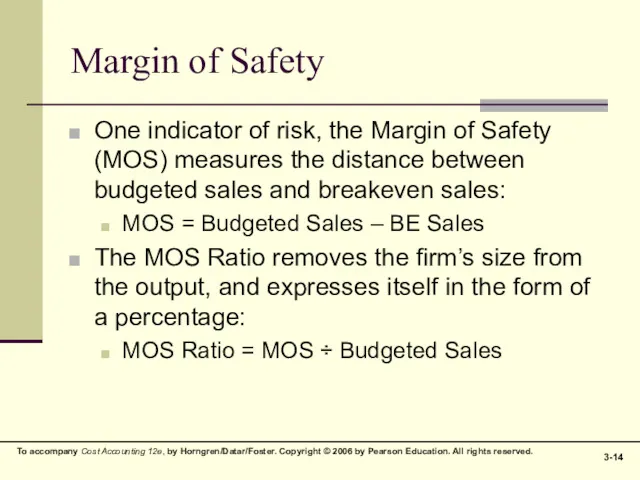 Margin of Safety One indicator of risk, the Margin of