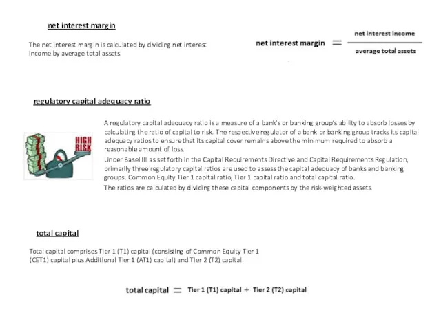 regulatory capital adequacy ratio A regulatory capital adequacy ratio is