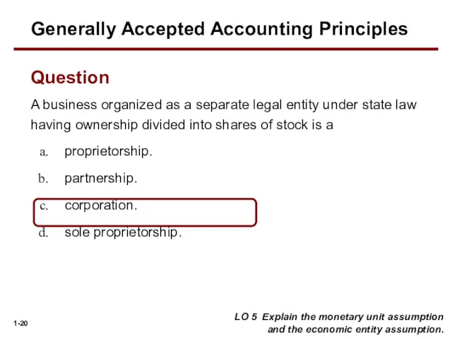 A business organized as a separate legal entity under state law having ownership