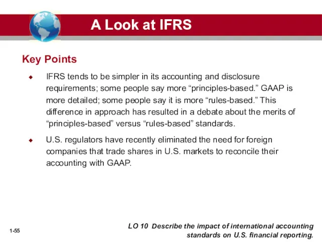 LO 10 Describe the impact of international accounting standards on U.S. financial reporting.