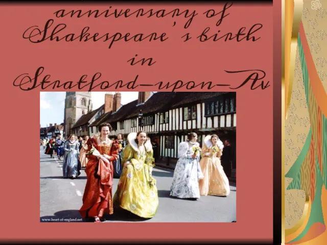 April 23rd –the anniversary of Shakespeare’s birth in Stratford-upon-Avon