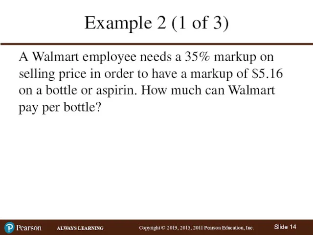 Example 2 (1 of 3) A Walmart employee needs a