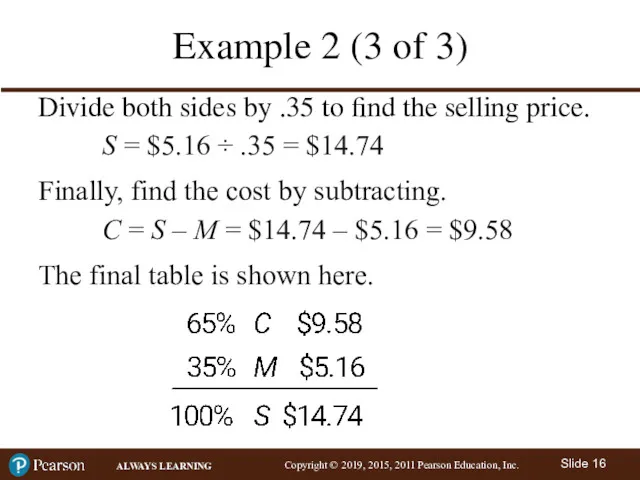 Example 2 (3 of 3) Divide both sides by .35