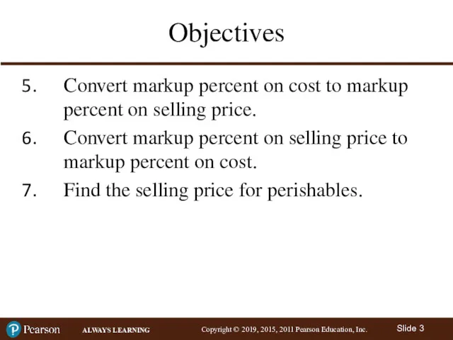 Objectives Convert markup percent on cost to markup percent on