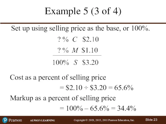 Example 5 (3 of 4) Cost as a percent of