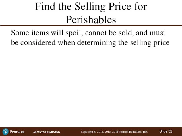 Find the Selling Price for Perishables Some items will spoil,