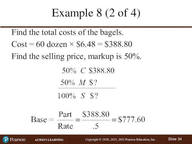 Example 8 (2 of 4) Find the total costs of