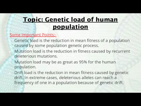 Topic: Genetic load of human population Some Important Points:- Genetic