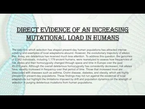 Direct Evidence of an Increasing Mutational Load in Humans The