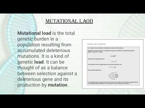 Mutational load is the total genetic burden in a population