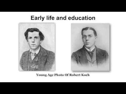 Early life and education Young Age Photo Of Robert Koch