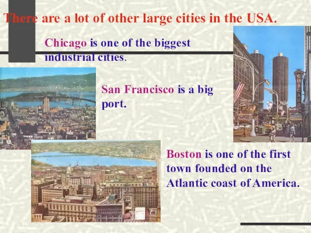 There are a lot of other large cities in the