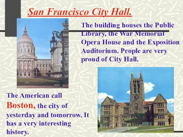 San Francisco City Hall. The building houses the Public Library,