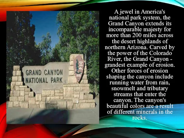 A jewel in America's national park system, the Grand Canyon