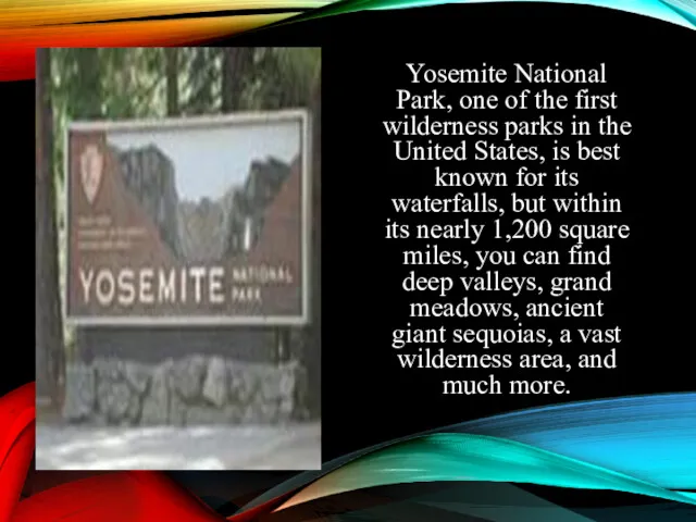 Yosemite National Park, one of the first wilderness parks in