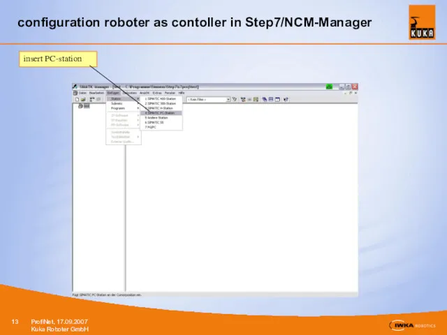 configuration roboter as contoller in Step7/NCM-Manager insert PC-station