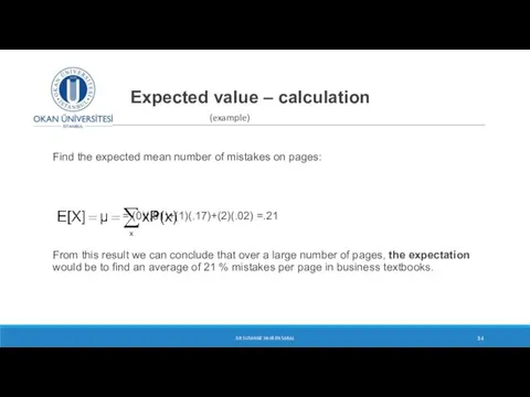 Expected value – calculation (example) Find the expected mean number