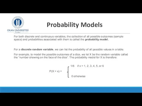 Probability Models For both discrete and continuous variables, the collection